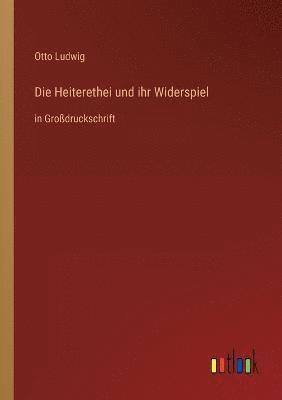 Die Heiterethei und ihr Widerspiel 1