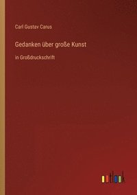 bokomslag Gedanken uber grosse Kunst