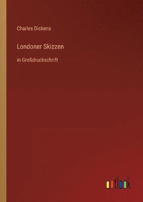 Londoner Skizzen 1