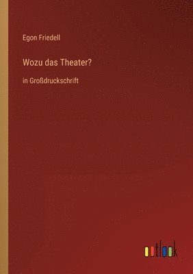 Wozu das Theater? 1