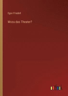 bokomslag Wozu das Theater?