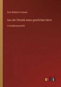 bokomslag Aus der Chronik eines geistlichen Herrn