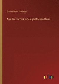 bokomslag Aus der Chronik eines geistlichen Herrn