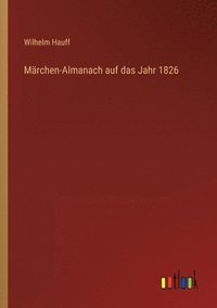 bokomslag Märchen-Almanach auf das Jahr 1826