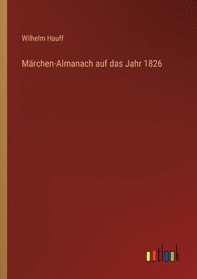 Marchen-Almanach auf das Jahr 1826 1