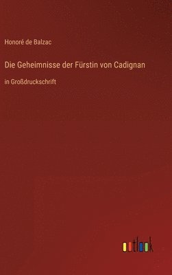 Honoré de Balzac - Geheimnisse der Fürstin von Cadignan, Inbunden
