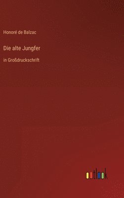 Die alte Jungfer 1