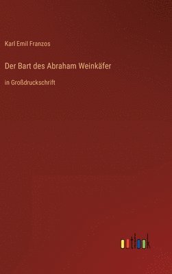 Bart des Abraham Weinkäfer 1