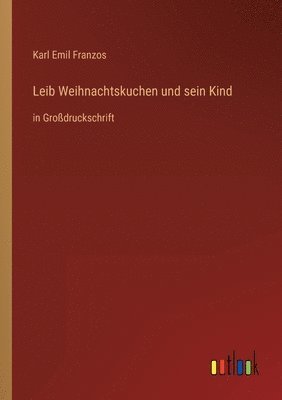 Leib Weihnachtskuchen und sein Kind 1