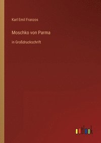 bokomslag Moschko von Parma