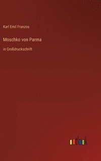 bokomslag Moschko von Parma