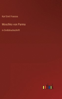 bokomslag Moschko von Parma