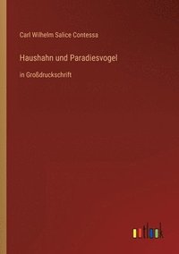 bokomslag Haushahn und Paradiesvogel