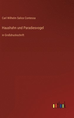 bokomslag Haushahn und Paradiesvogel