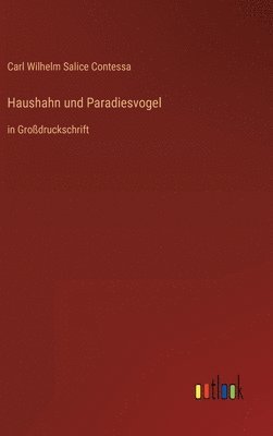 Haushahn und Paradiesvogel 1