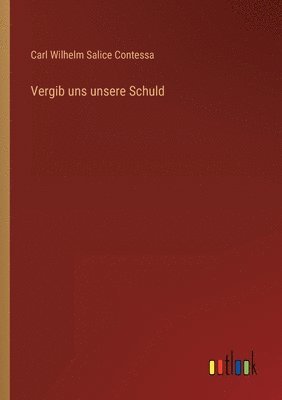 bokomslag Vergib uns unsere Schuld