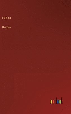 bokomslag Borgia
