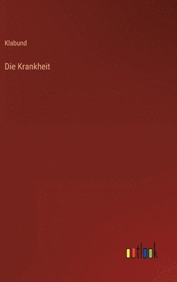 Die Krankheit 1