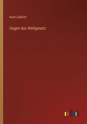 bokomslag Gegen das Weltgesetz