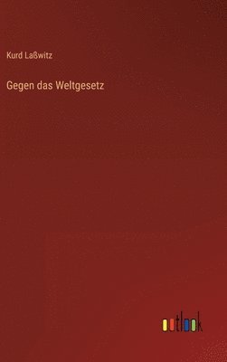 bokomslag Gegen das Weltgesetz