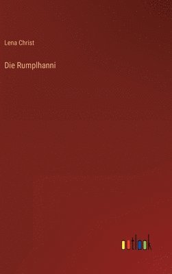 Die Rumplhanni 1