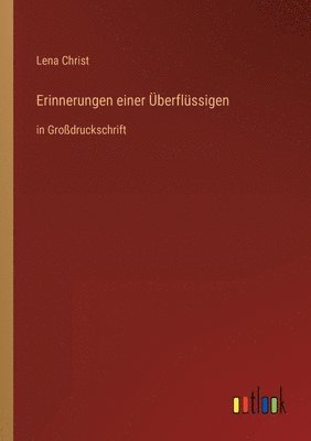 Lena Christ - Erinnerungen einer Überflüssigen, Häftad
