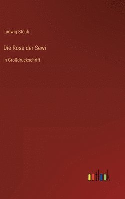 Die Rose der Sewi 1