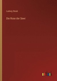 bokomslag Die Rose der Sewi