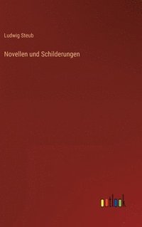 bokomslag Novellen und Schilderungen