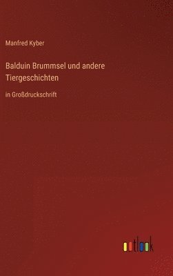 bokomslag Balduin Brummsel und andere Tiergeschichten