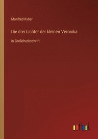 bokomslag drei Lichter der kleinen Veronika