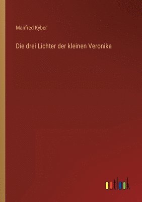 Die drei Lichter der kleinen Veronika 1