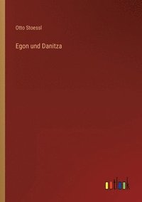 bokomslag Egon und Danitza