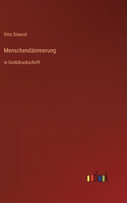 Menschendämmerung
