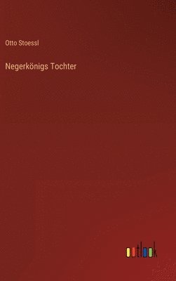 Negerkönigs Tochter