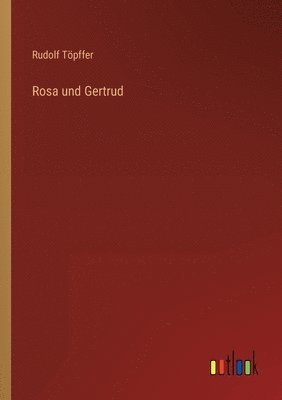 bokomslag Rosa und Gertrud