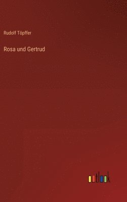 bokomslag Rosa und Gertrud