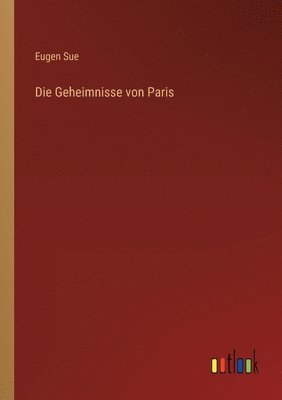 bokomslag Die Geheimnisse von Paris