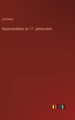 bokomslag Studentenleben im 17. Jahrhundert