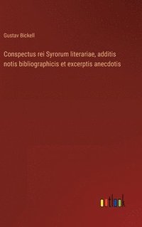 bokomslag Conspectus rei Syrorum literariae, additis notis bibliographicis et excerptis anecdotis