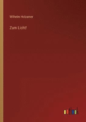 Zum Licht! 1