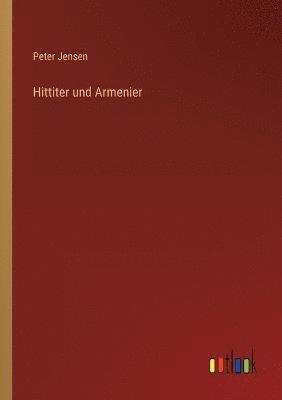 bokomslag Hittiter und Armenier