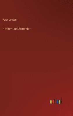 bokomslag Hittiter und Armenier