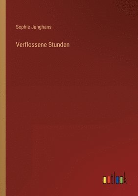 Verflossene Stunden 1