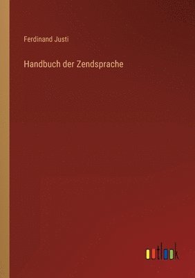 Handbuch der Zendsprache 1