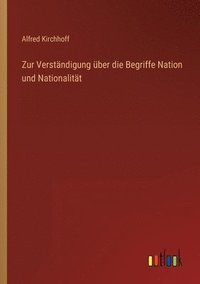 bokomslag Zur Verständigung über die Begriffe Nation und Nationalität