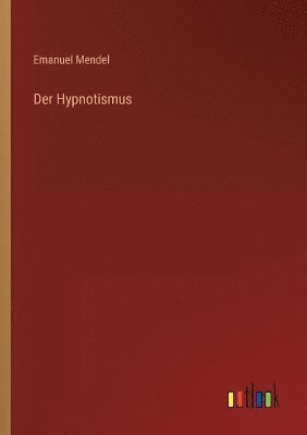 bokomslag Der Hypnotismus