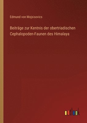 bokomslag Beiträge zur Kentnis der obertriadischen Cephalopoden-Faunen des Himalaya