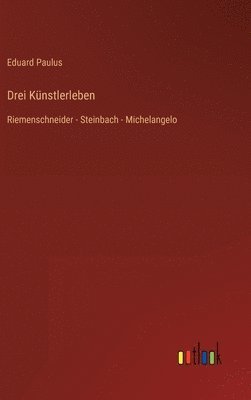 Drei Knstlerleben 1