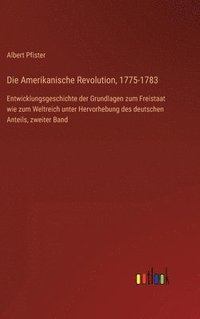 bokomslag Die Amerikanische Revolution, 1775-1783